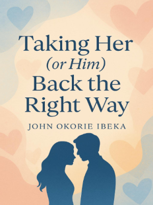 Taking Him or Her Back The Right Way